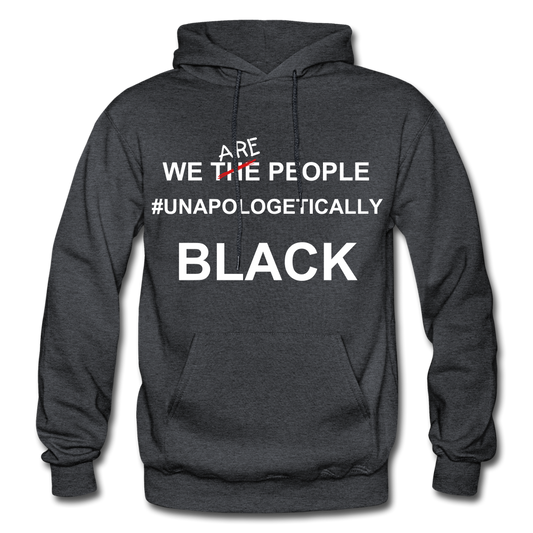 Unapologetically BLACK Hoodie - charcoal gray