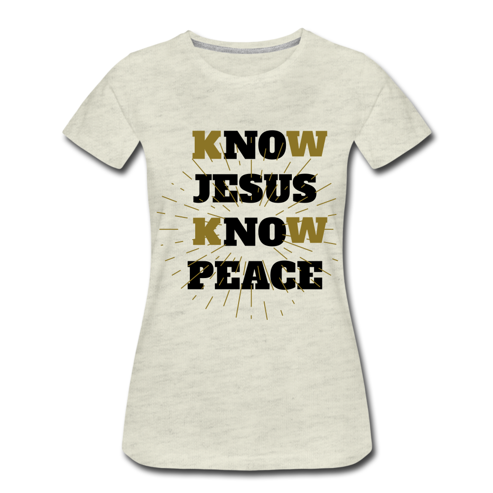 NO JESUS KNOW PEACE T-Shirt - heather oatmeal