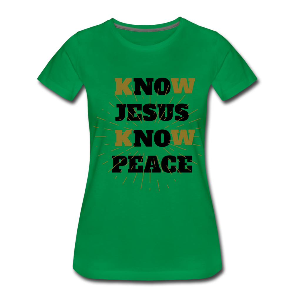 NO JESUS KNOW PEACE T-Shirt - kelly green